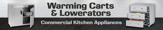 Warming Carts and Lowerators